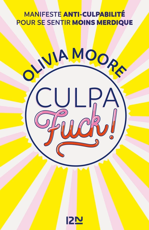 Culpafuck ! - Olivia Moore - Univers Poche