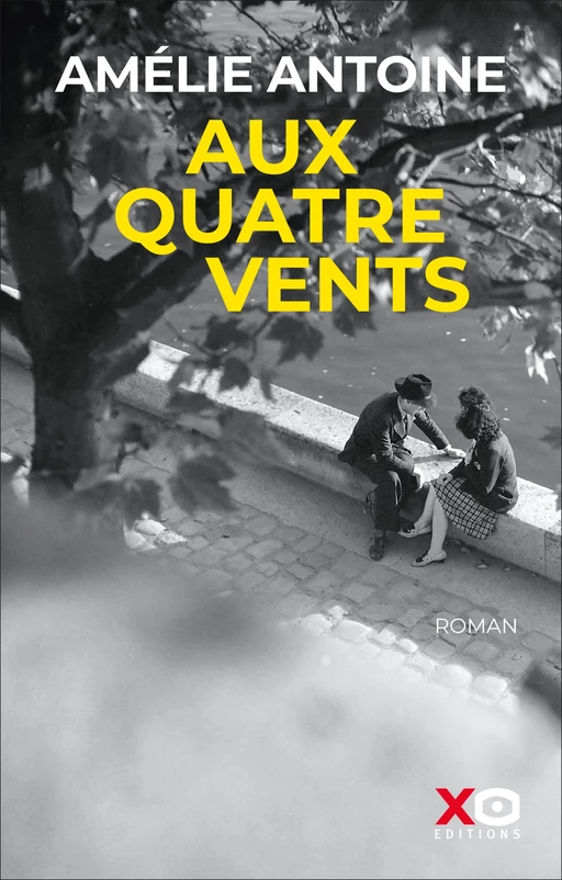 Aux quatre vents - Amélie Antoine - XO éditions