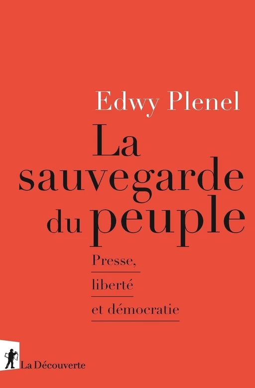 La sauvegarde du peuple - Edwy Plenel - La Découverte