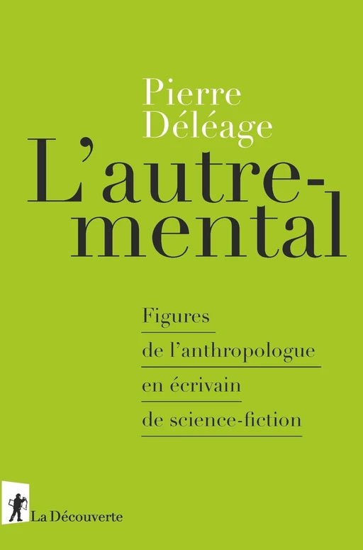 L'autre-mental - Pierre Déléage - La Découverte