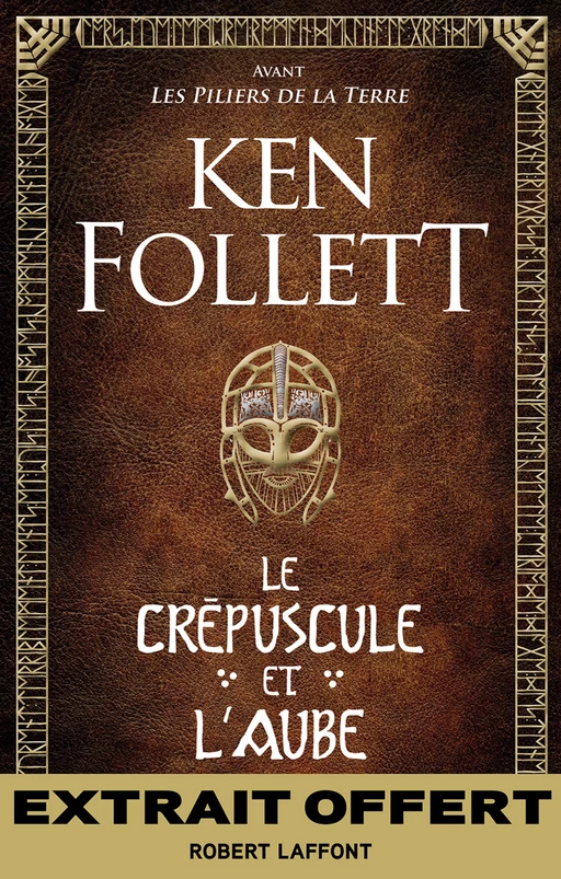 Extrait Le Crépuscule et l'Aube - Ken Follett - Groupe Robert Laffont