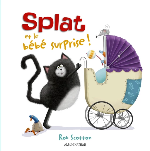 Splat et le bébé surprise - Dès 4 ans - Rob Scotton - Nathan