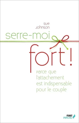 Serre-moi fort !