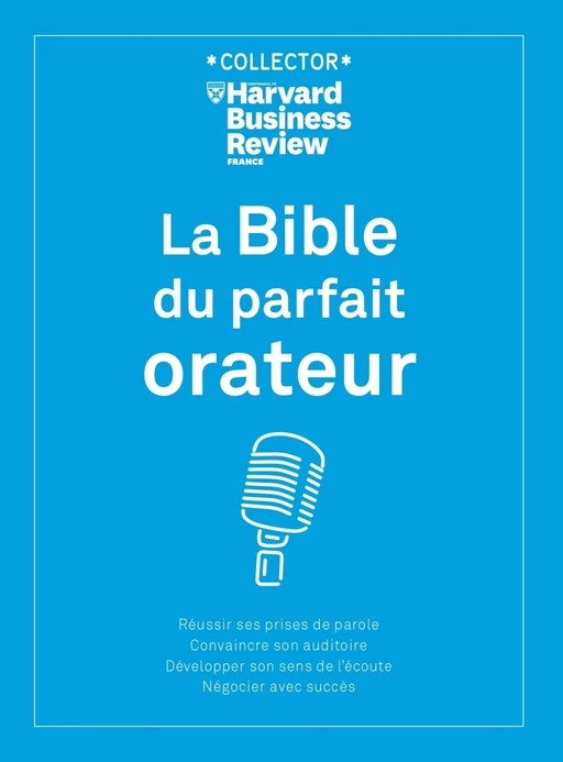 La Bible du parfait orateur -  Harvard Business Review - Editions Prisma