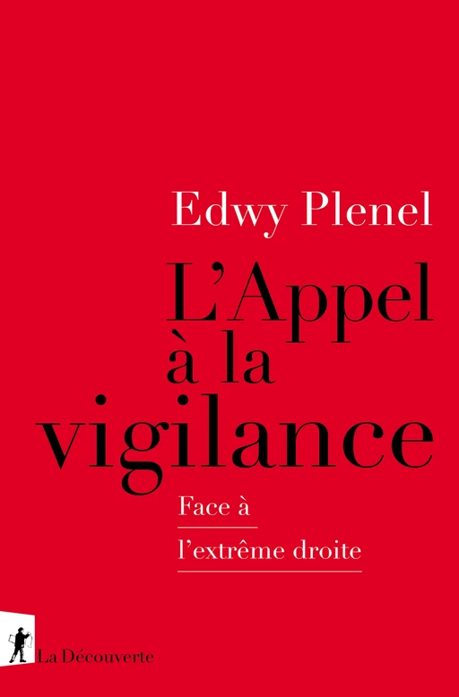 L'Appel à la vigilance - Edwy Plenel - La Découverte