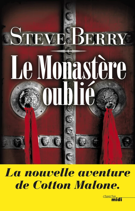 Le Monastère oublié - Steve Berry - Cherche Midi