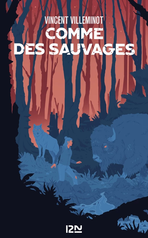 Comme des sauvages - Vincent Villeminot - Univers Poche