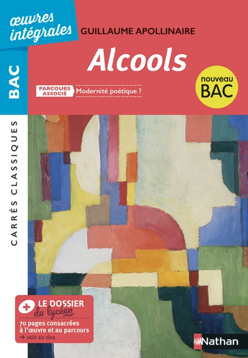 Alcools de Apollinaire - -  Apollinaire, Sophie Pailloux, Alexandra Huguet - Nathan