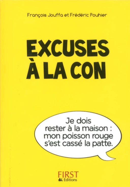 Petit Livre de - Excuses à la con - Francois Jouffa, Frédéric Pouhier - edi8