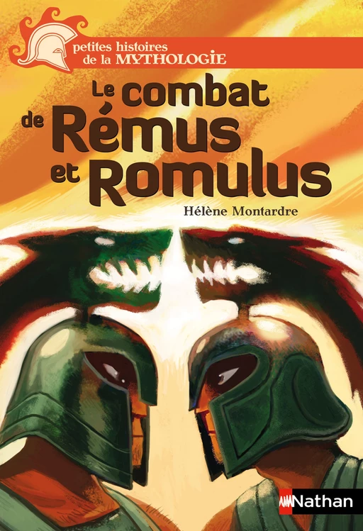 Le combat de Rémus et Romulus - Hélène Montardre - Nathan