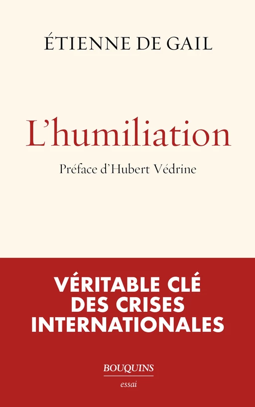 L'humiliation - Etienne de Gail - Groupe Robert Laffont