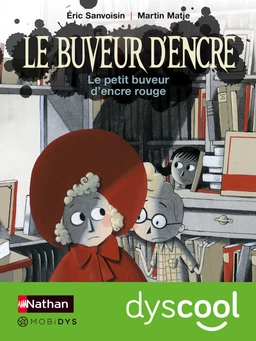 Le petit buveur d'encre rouge - accessible DYS