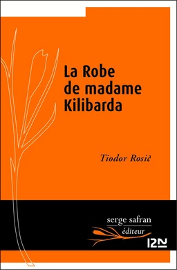 La robe de madame Kilibarda