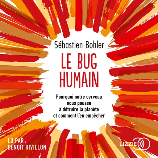 Le bug humain - Sébastien Bohler - Univers Poche