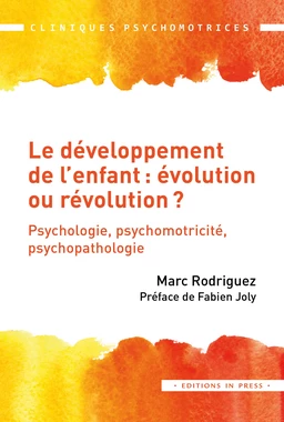 Le développement de l’enfant : évolution ou révolution ?