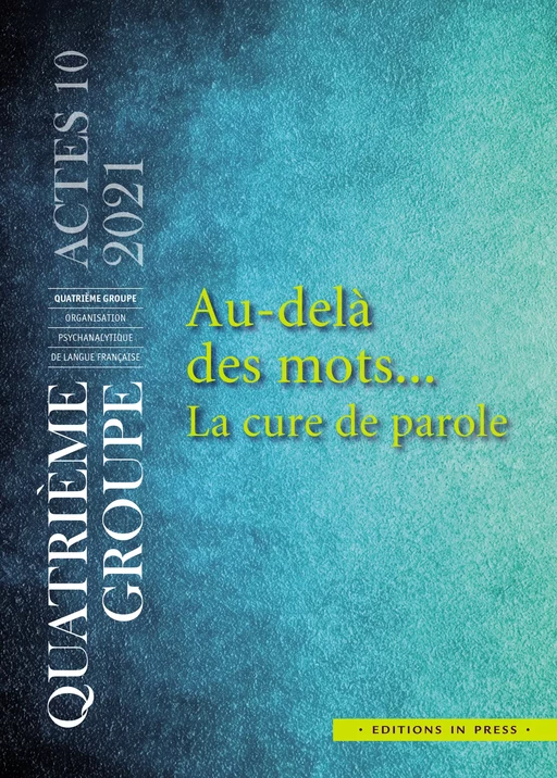 Au-delà des mots… La cure de parole - Sylvie Cognet - Éditions In Press