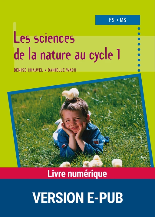 Les sciences de la nature au cycle 1 - Denise Chauvel, Danielle Wach - Retz