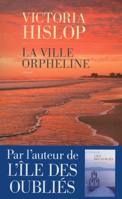 La ville orpheline - Victoria HISLOP - edi8