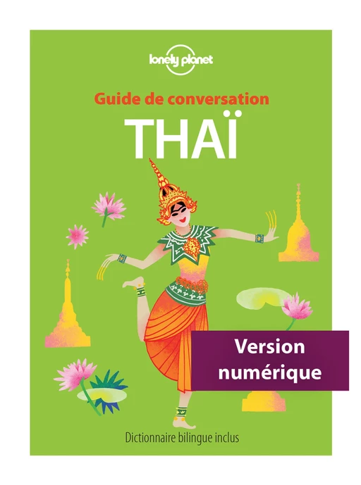 Guide de conversation Thaï 4ed -  LONELY PLANET - edi8