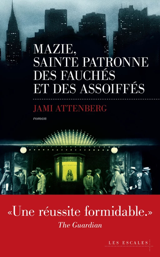 Mazie, sainte patronne des fauchés et des assoiffés - Jami Attenberg - edi8