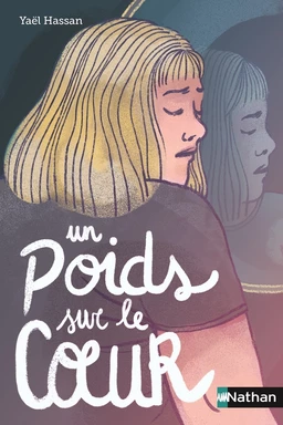 Un poids sur le cœur - Dès 11 ans