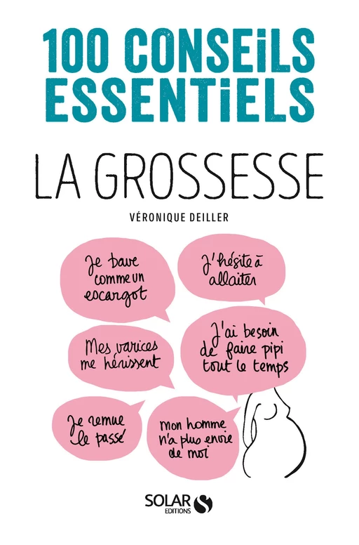 La grossesse-100 conseils essentiels - Véronique Deiller - edi8