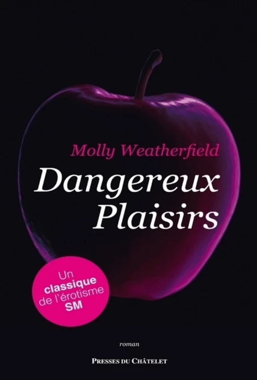 Dangereux plaisirs - Molly Weatherfield - L'Archipel