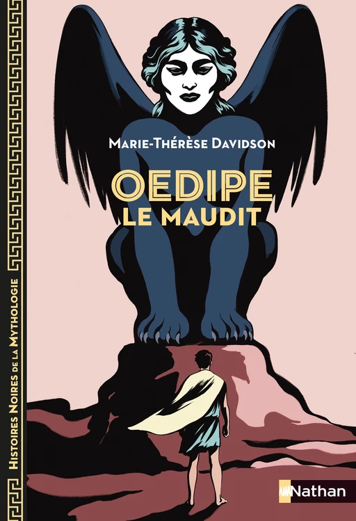 Oedipe le Maudit - Histoires Noires de la Mythologie - Dès 12 ans - Marie-Thérèse Davidson - Nathan