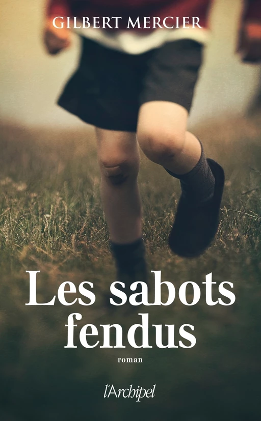 Les sabots fendus - Gilbert Mercier - L'Archipel