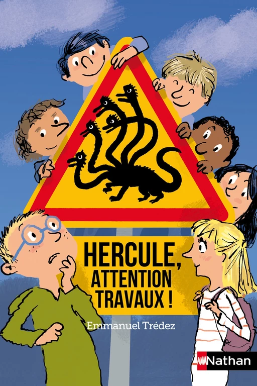 Hercule, attention, travaux ! - Dès 8 ans - Emmanuel Trédez - Nathan