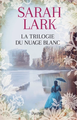 La trilogie du nuage blanc intégrale