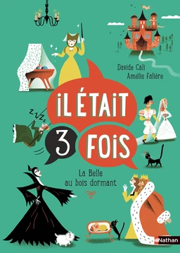 Il était 3 fois - La Belle au bois dormant