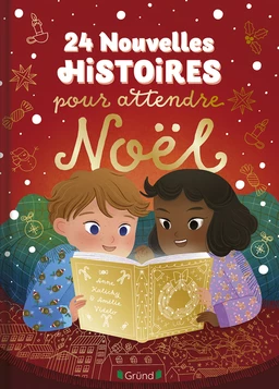 24 nouvelles histoires pour attendre Noël – Album jeunesse – À partir de 3 ans