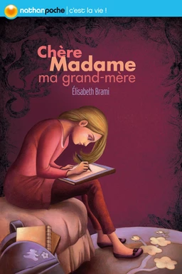 Chère madame ma grand-mère