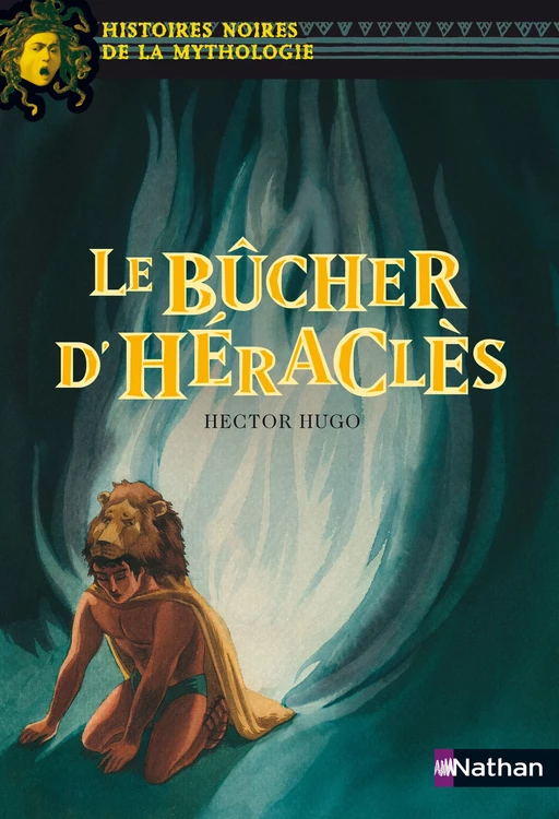 Le bûcher d'Héraclès - Hector Hugo - Nathan