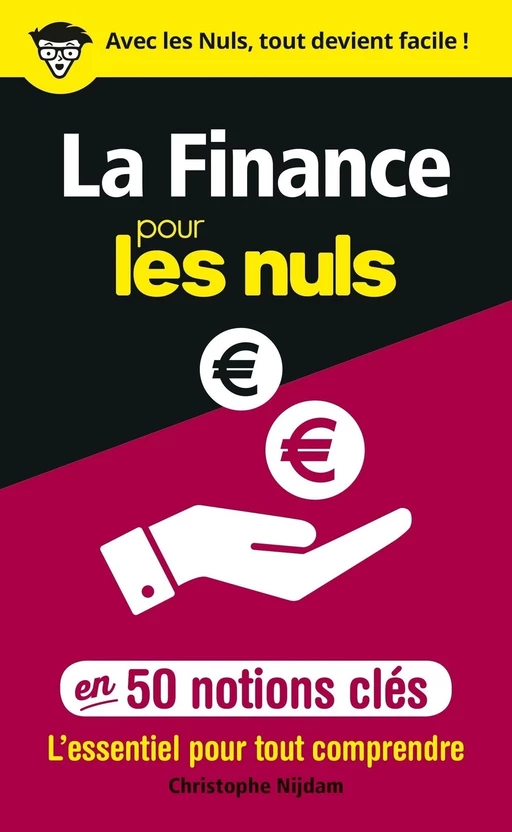 La Finance pour les Nuls en 50 notions clés - Christophe Nijdam - edi8