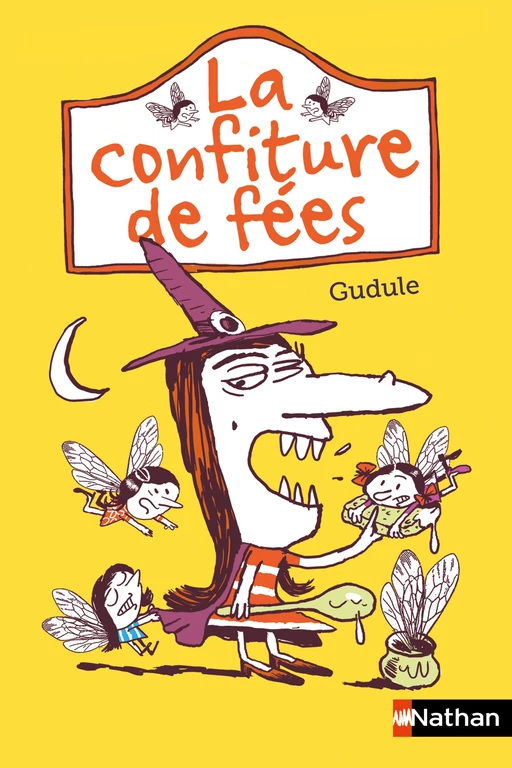 La confiture de fées -  Gudule - Nathan