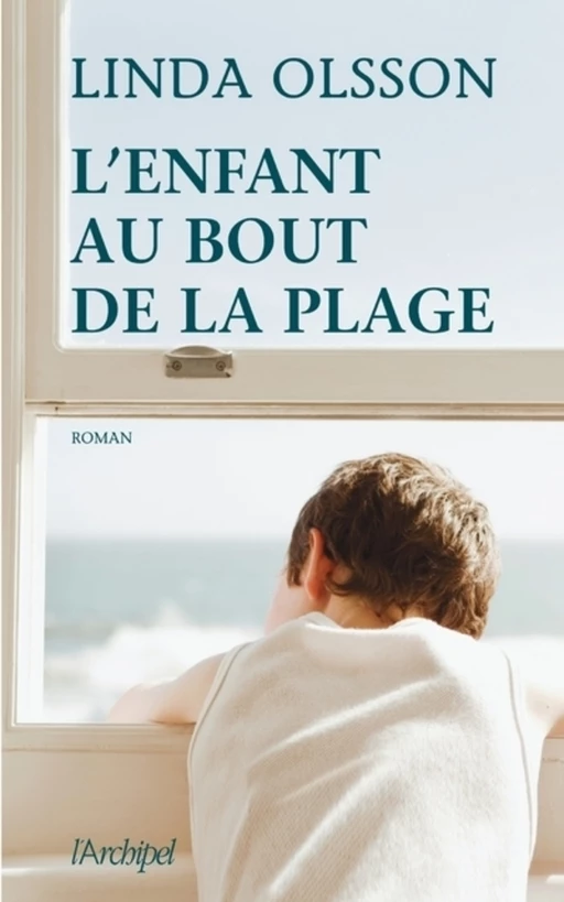 L'enfant au bout de la plage - Linda Olsson - L'Archipel