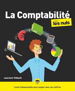 La comptabilité pour les Nuls : Livre de comptabilité, Comprendre la comptabilité pour améliorer son business et sa gestion d'entreprise, Outil indispensable pour jouer avec les chiffres