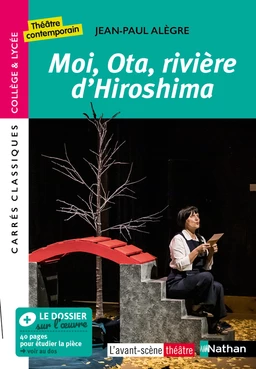 Moi, Ota, rivière d'Hiroshima - Jean-Paul Alègre - Edition pédagogique Collège et Lycée - Carrés classiques