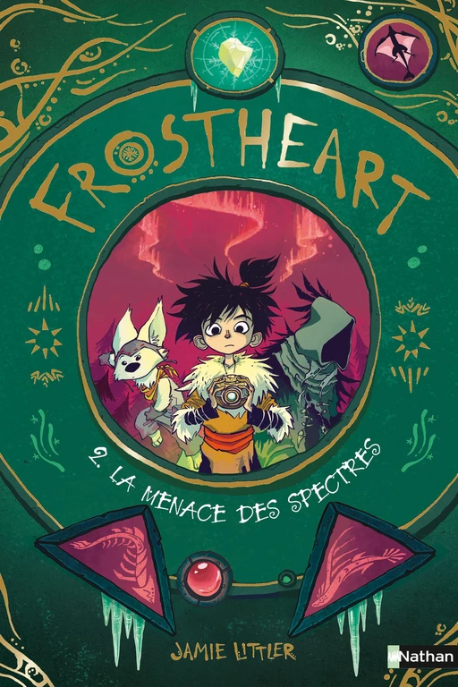 Frostheart - La menace des spectres - Tome 2 - roman dès 9 ans - Jamie Littler - Nathan