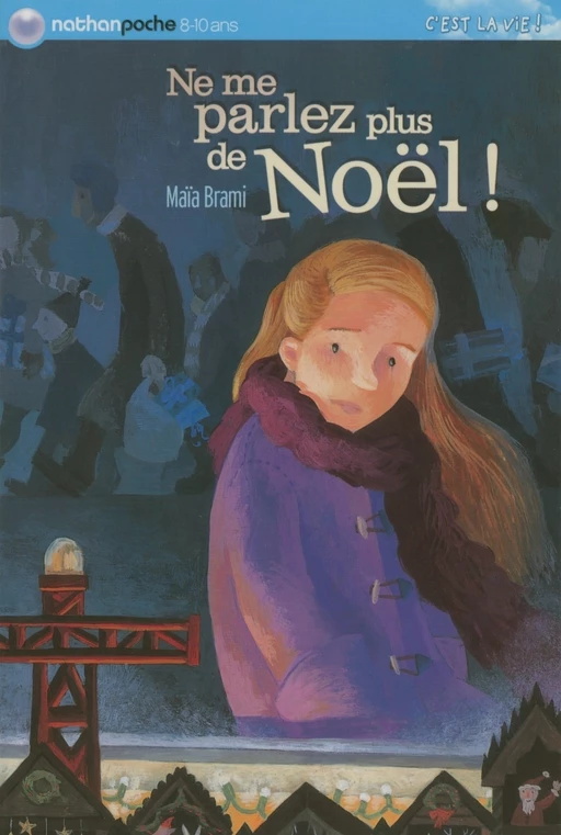 Ne me parlez plus de Noël - Maïa Brami - Nathan