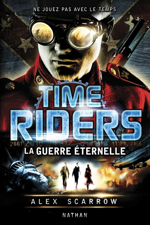 Time Riders - Tome 4 - Alex Scarrow - Nathan