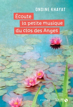 Écoute la petite musique du clos des Anges