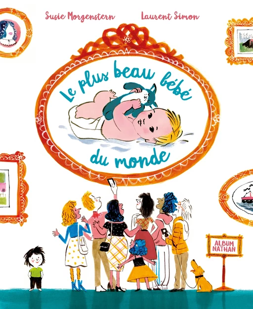 Le plus beau bébé du monde - Album dès 3 ans - Susie Morgenstern - Nathan