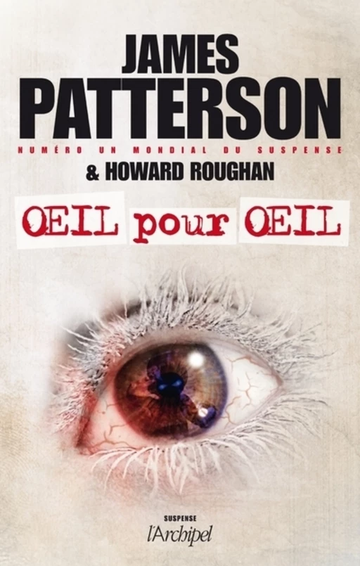 Oeil pour oeil - James Patterson, Howard Roughan - L'Archipel