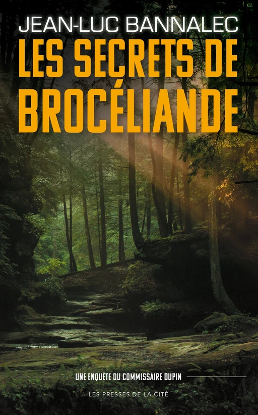 Les Secrets de Brocéliande. Une enquête du commissaire Dupin - Jean-Luc Bannalec - Place des éditeurs