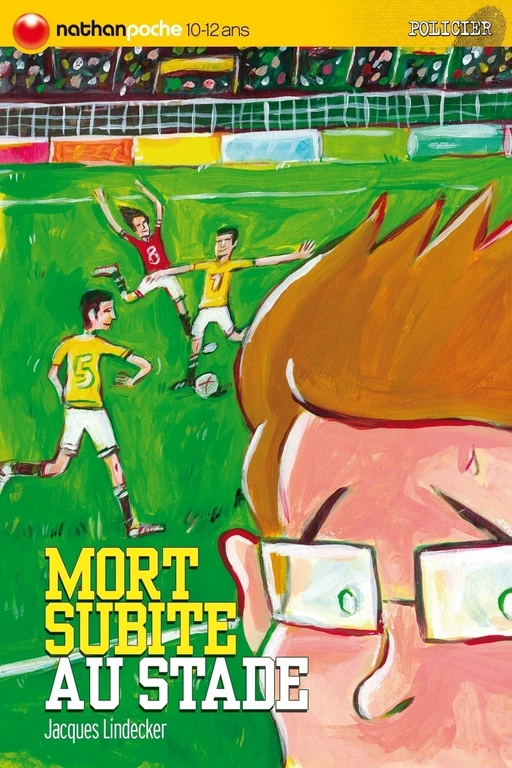 Mort subite au stade - Jacques Lindecker - Nathan