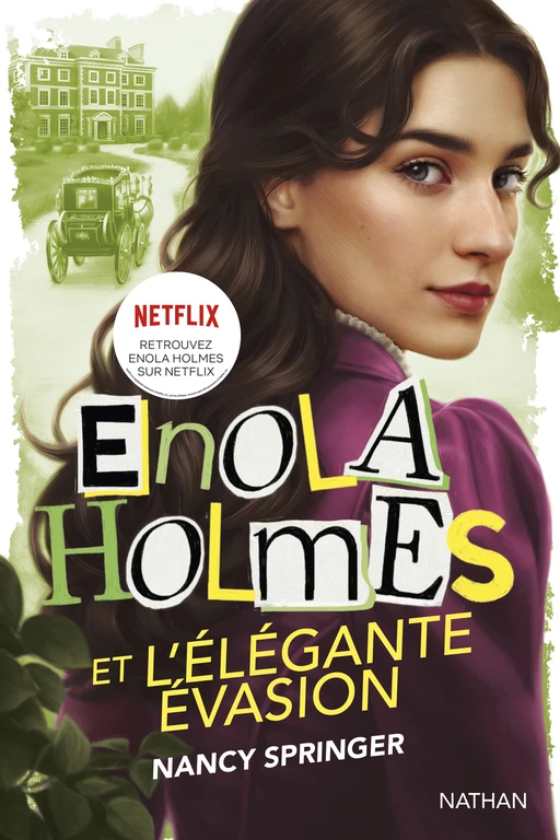 Enola Holmes et l'élégante évasion - Dès 12 ans - Nancy Springer - Nathan