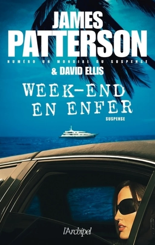 Week-end en enfer - James Patterson - L'Archipel